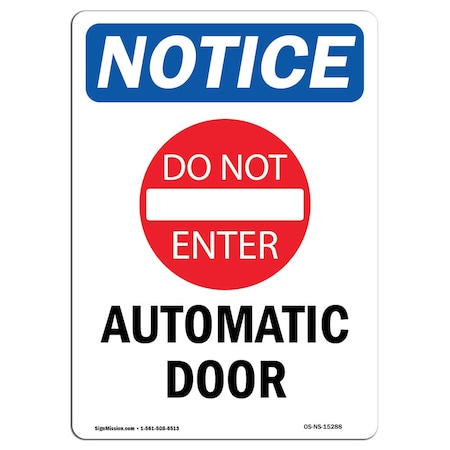 Signmission OSHA Notice, 7" Height, NOTICE Automatic Door Sign With Symbol, 7" X 5", Portrait OS-NS-D-57-V-15288